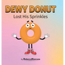 Dewy Donut Lost His Sprinkles