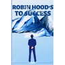 Robin Hood's Journey to Success