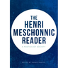 The Henri Meschonnic Reader: A Poetics of Society
