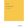 The Atlantic Monthly: Vol. IV - No. XXVI
