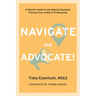 Navigate and Advocate: A Parent's Guide to the Special Education Process from a Mom and a Professional