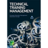 Technical Training Management: Commercial skills aligned to the provision of successful training outcomes
