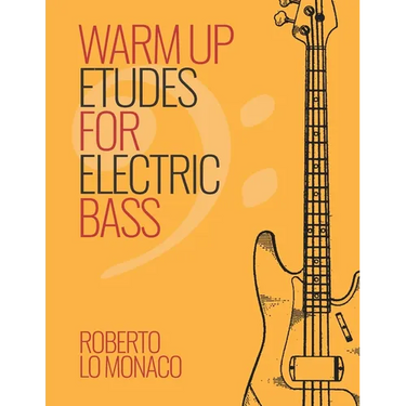 Warm Up Etudes for Electric Bass