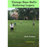 Vintage Base Ball's Enduring Legacy
