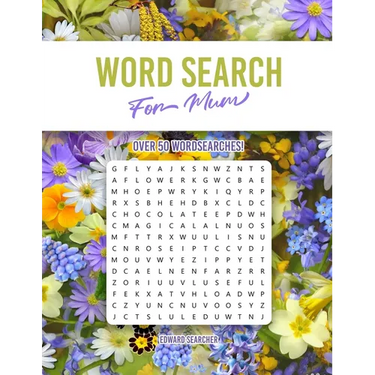 Word Search For Mum: Over 50 Wordsearches to Enjoy with Over 750 Unique Words to Find! 8.5 x 11 Inches, Large Print.