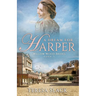 A Dream for Harper: Historical Western Romance Novels