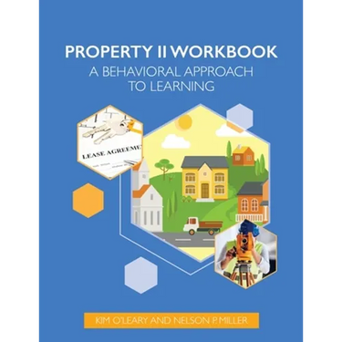 Property Law II Workbook: A Behavioral Approach to Learning