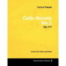 Gabriel Faurã(c) - Cello Sonata No.2 - Op.117 - A Score for Cello and Piano