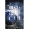 Miracle of Gaseous State