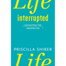 Life Interrupted: Navigating the Unexpected