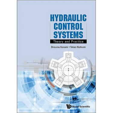 Hydraulic Control Systems: Theory and Practice