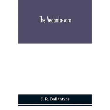 The Vedanta-Sara