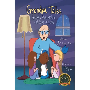 Grandpa Tales: And other fabricated Stories told to me as a child