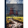 Laser-Plasma Interactions Relevant to Inertial Confinement Fusion