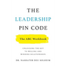 The Leadership PIN Code - The ABC Workbook: Unlocking the Key to Willing and Winning Relationships