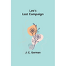 Lee's Last Campaign