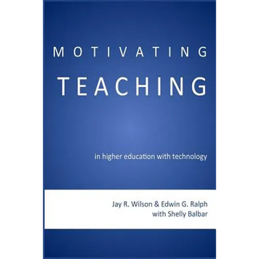 Motivating Teaching in Higher Education with Technology