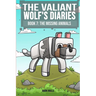 The Valiant Wolf's Diaries Book 7: The Missing Animals