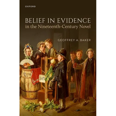 Belief in Evidence in the Nineteenth-Century Novel