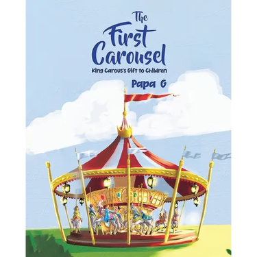 The First Carousel: King Carous's Gift to Children