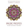 Imagine Prosper: You are the Author of Your World