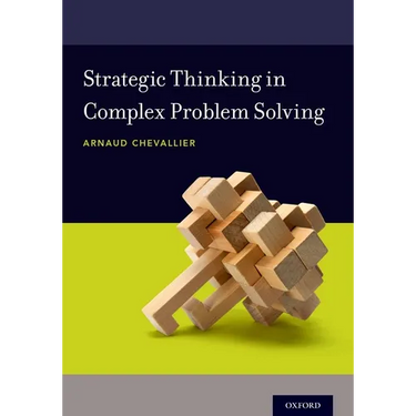 Strategic Thinking in Complex Problem Solving