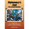 Diplomacy's End: The d'enchia Incident