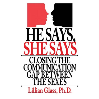 He Says She Says: Closing the Communication Gap Between the Sexes