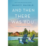 And Then There Was You: A Chestnut Ridge Novel