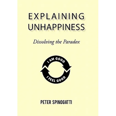 Explaining Unhappiness: Dissolving the Paradox