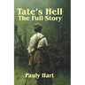 Tate's Hell: The Full Story