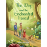 The Dog and the Enchanted Forest