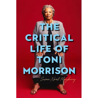 The Critical Life of Toni Morrison