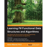 Learning F# Functional Data Structures and Algorithms