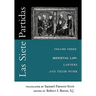 Las Siete Partidas, Volume 3: The Medieval World of Law: Lawyers and Their Work (Partida III)