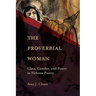 The Proverbial Woman: Class, Gender, and Power in Hebrew Poetry