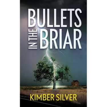 Bullets in the Briar