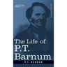 The Life of P.T. Barnum