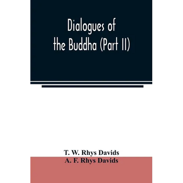 Dialogues of the Buddha (Part II)