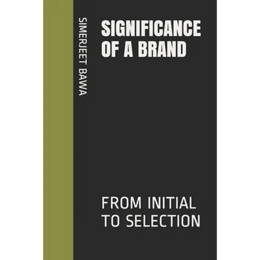 Significance of a Brand: From Initial to Selection