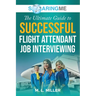 SoaringME The Ultimate Guide to Successful Flight Attendant Job Interviewing