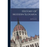 History of Modern Slovakia