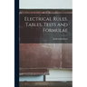 Electrical Rules, Tables, Tests and Formulae