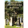 Kilkerran Graveyard Revisited: A Second Historical and Genealogical Tour