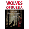 Wolves of Russia Part One Changing Landscapes Dyslexia-friendly edition