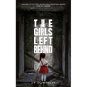 The Girls Left Behind: A post-apocalyptic zombie thriller