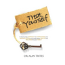Treat Yourself: A Step-By-Step Approach to Supercharge Your Immune System and Create and Create Better Health and Wellness for Your Family