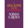 Apocalypse And/Or Metamorphosis