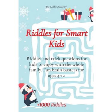 Riddles for Smart Kids: Riddles and trick questions for kids to enjoy with the whole family. Fun brain busters for ages 4-12