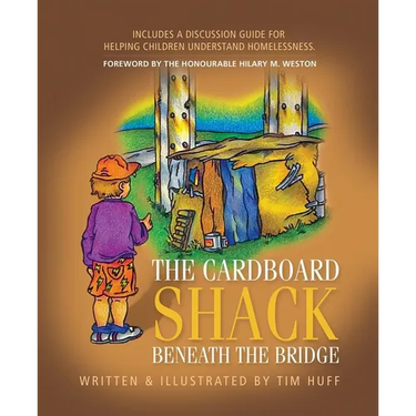 The Cardboard Shack Beneath the Bridge: Helping Children Understand Homelessness